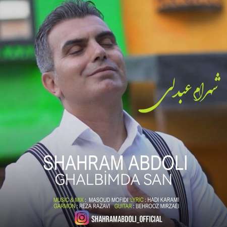 Shahram Abdoli – Ghalbimda San